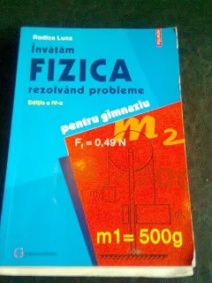 INVATAM FIZICA REZOLVAND PROBLEME PENTRU GIMNAZIU - RODICA LUCA