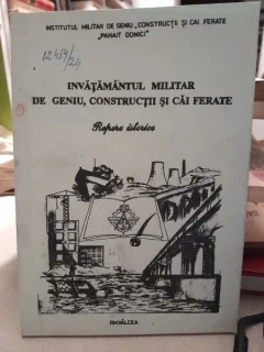 Invatamantul militar de geniu, constructii si cai ferate. Repere istorice