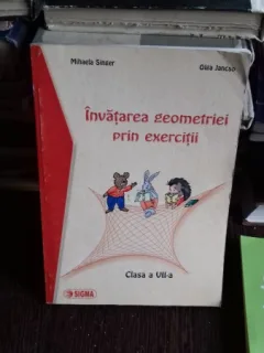 INVATAREA GEOMETRIEI PRIN EXERCITII - MIHAELA SINGER