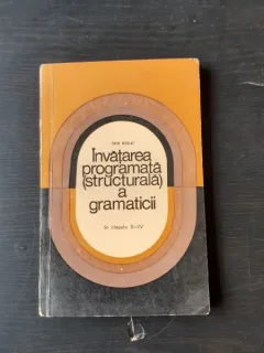 INVATAREA PROGRAMATA, STRUCTURALA A GRAMATICII - RADU NICOLAE
