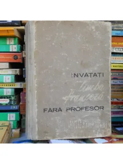 Invatati limba franceza fara profesor , Ion Braescu