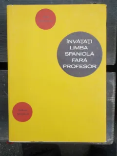 INVATATI LIMBA SPANIOLA FARA PROFESOR - PAUL TEODORESCU