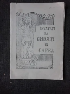 INVATATI SA GHICITI IN CAFEA