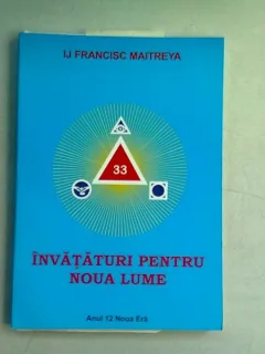 INVATATURI PENTRU NOUA LUME - IJ FRANCISC MAITREYA   VOL.7