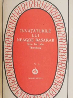 INVATATURILE LUI NEAGOE BASARAB CATRE FIUL SAU THEODOSIE