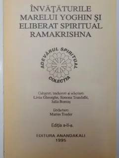 INVATATURILE MARELUI YOGHIN SI ELIBERAT SPIRITUAL RAMAKRISHNA , EDITIA A II A 1995