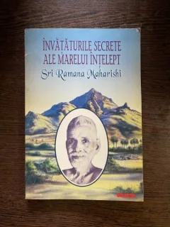 Invataturile secrete ale marelui intelept Sri Ramana Maharishi