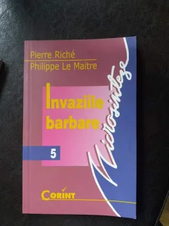 Invaziile barbare,Pierre Riche,Philippe Le Maitre