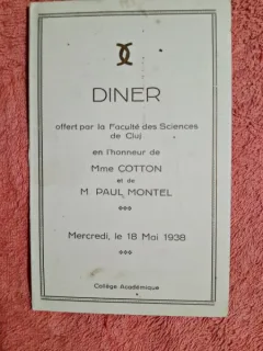 Invitatie la Dineul oferit de Facultatea de Stiinte cluj, in onoarea Doamnei Cotton si a M Paul Montel, 1938