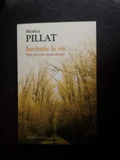 INVITATIE LA VIS - DE MONICA PILLAT
