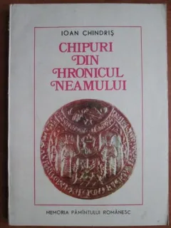 Ioan Chindris - Chipuri din hronicul neamului