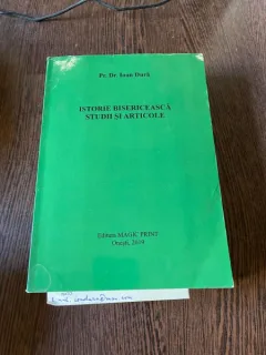 Ioan Dura - Istorie bisericeasca. Studii si articole (cu dedicatie)