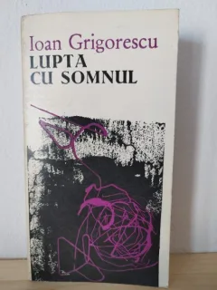 Ioan Grigorescu - Lupta cu Somnul