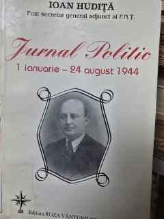 Ioan Hudita - Jurnal Politic 1 Ianuarie -24 August 1944