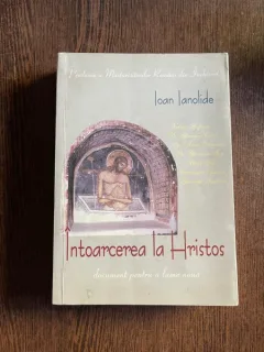 Ioan Ianolide Intoarcerea lui Hristos. document pentru o lume noua