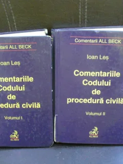 IOAN LES COMENTARIILE CODULUI DE PROCEDURA CIVILA VOL I SI II {ED ALL BECK 2001 646+613 PAG, COPERTI CARTONATE, STARE BUNA}