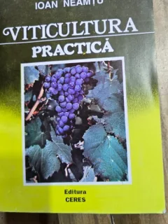 Ioan Neamtu - Viticultura Practica