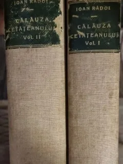 Ioan Radoi - Calauza Cetateanului in materie juridica Vol I si II