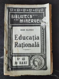 Ioan Slavici - Educatia Rationala