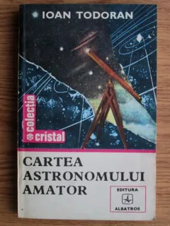 Ioan Todoran - Cartea astronomului amator