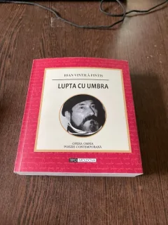 Ioan Vintila Fintis Lupta cu umbra (cu dedicatie)