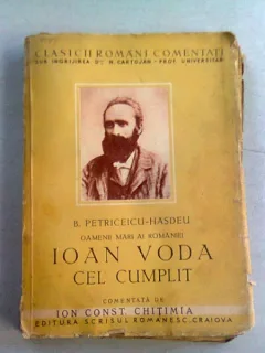 IOAN VODA CEL CUMPLIT-B.PETRICEICU-HASDEU  COMENTATA DE ION CONST. CHITIMIA