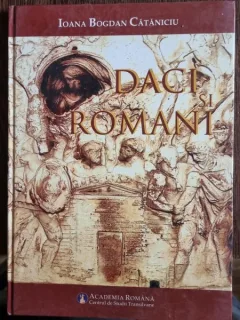 Ioana Bogdan Cataniciu - Daci si Romani