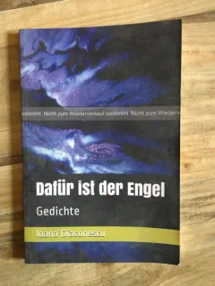 Ioana Diaconescu - Dafur Ist Der Engel. Gedichte