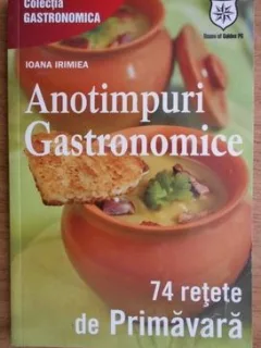 Ioana Irimiea - Anotimpuri Gastronomice