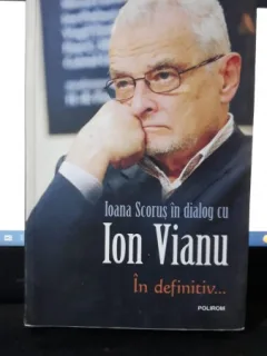 Ioana Scorus in Dialog cu Ion Vianu in Definitiv...