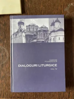 Ioannis Foundoulis - Dialoguri liturgice volumul IV