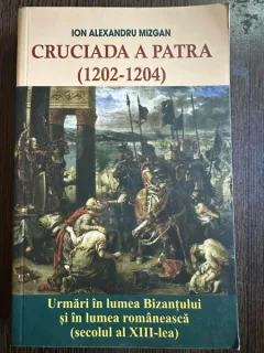 Ion Alexandru Mizgan - Cruciada a patra