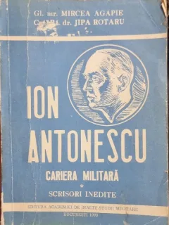 Ion Antonescu. Cariera militară - Gl. mr. Mircea Agapie, Cpt. R.1 dr. Jipa Rotaru