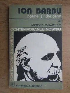 Ion Barbu, poezie si deziderat - Mircea Scarlat