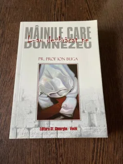 Ion Buga - Mainile care L-au dezbracat pe Dumnezeu