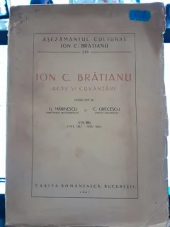 Ion C. Bratianu, acte si cuvantari. Vol.VIII - G. Marinescu, C. Grecescu