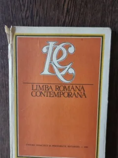Ion Coteanu, Narcisa Forascu, Angela Bidu-Vranceanu - Limba Romana Contemporana (cu dedicatie)