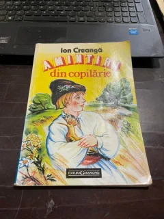 Ion Creanga - Amintiri din copilarie, editie completa (ilustratii de D. Stoica)