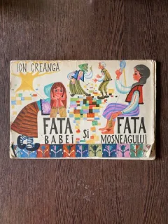 Ion Creanga Fata babei si fata mosneagului