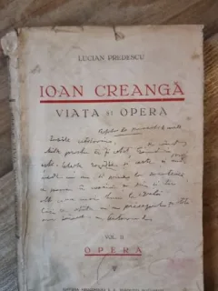 Ion Creanga, viata si opera - Lucian Predescu vol.II Opera
