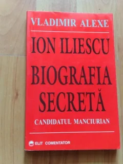 ION ILIESCU-BIOGRAFIA SECRETA-VLADIMIR ALEXE
