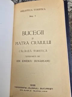 Ion Ionescu Dunareanu - Bucegii si Piatra Craiului, calauza turistica 1936