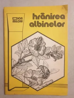 Ion Miloiu - Hranirea albinelor