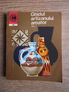 Ion N. Susala - Ghidul artizanului amator (volumul 1)