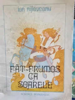 Ion Nijloveanu - Fat Frumos ca soarele