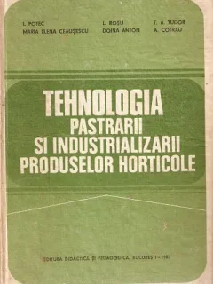 Ion Potec Tehnologia pastrarii si industrializarii produselor horticole