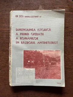 Ion Suta Dimensiunea istorica a primei operatii a romanilor in razboiul antihitlerist