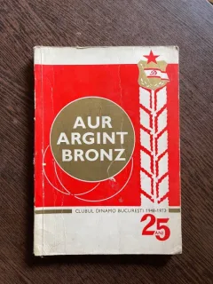 Ion Tirlea - Aur, Argint, Bronz. Clubul Dinamo Bucuresti 1948-1973