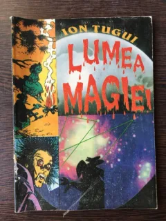 Ion Tugui - Lumea Magiei