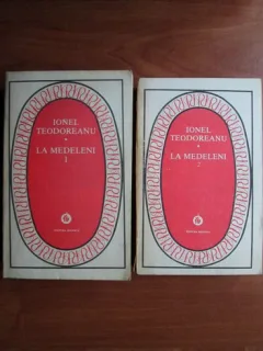 Ionel Teodoreanu - La Medeleni (2 volume)